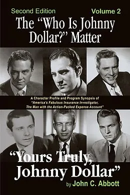 E-Book (epub) The "Who Is Johnny Dollar?" Matter, Volume 2 von John C. Abbott