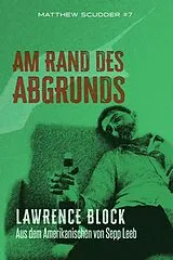 E-Book (epub) Am Rand des Abgrunds (Matthew Scudder, #7) von Lawrence Block