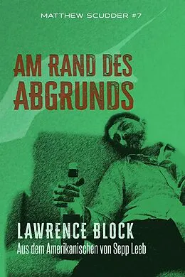 E-Book (epub) Am Rand des Abgrunds (Matthew Scudder, #7) von Lawrence Block