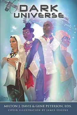 E-Book (epub) Dark Universe von Balogun Ojetade, Malon Edwards, Davaun Sanders
