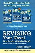 E-Book (epub) Revising Your Novel: First Draft to Finish Draft Omnibus (Foundations of Fiction) von Janice Hardy