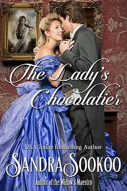 E-Book (epub) The Lady's Chocolatier von Sandra Sookoo