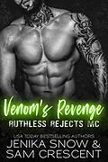 E-Book (epub) Venom's Revenge (Ruthless Rejects MC) von Jenika Snow, Sam Crescent