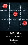 E-Book (epub) Think Like a Millionaire: The Basics von Janet Amber