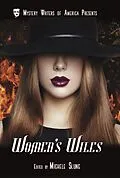 E-Book (epub) Women's Wiles (Mystery Writers of America Presents: Classics, #2) von Michele Slung, Stanley Ellin, Dorothy Salisbury Davis