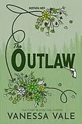 E-Book (epub) The Outlaw (Montana Men, #3) von Vanessa Vale