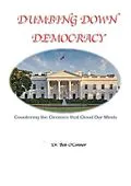 E-Book (epub) Dumbing Down Democracy von Bob O'Connor