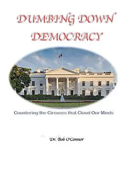 E-Book (epub) Dumbing Down Democracy von Bob O'Connor