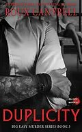 E-Book (epub) Duplicity (The Big Easy Murder Sereis, #1) von Roux Cantrell