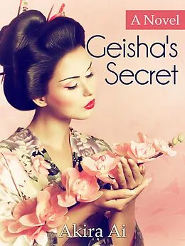 E-Book (epub) Geisha's Secret von Akira Ai