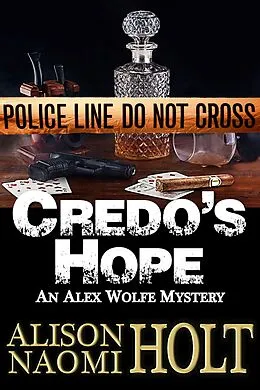 E-Book (epub) Credo's Hope (Alex Wolfe Mysteries, #1) von Alison Naomi Holt