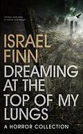 E-Book (epub) Dreaming At the Top of My Lungs von Israel Finn