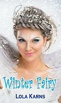 E-Book (epub) Winter Fairy von Lola Karns