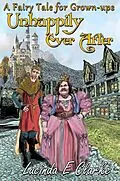 E-Book (epub) Unhappily Ever After von Lucinda E Clarke