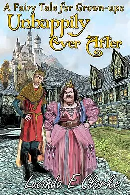E-Book (epub) Unhappily Ever After von Lucinda E Clarke
