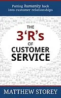 E-Book (epub) The 3 'R's of Customer Service von Matthew Storey