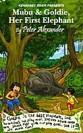 E-Book (epub) Mubu & Goldie , Her First Elephant von Peter Alexander