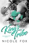 E-Book (epub) King's Tribe: A Dark Bad Boy Mafia Romance (Rossi Family Mafia, #3) von Nicole Fox