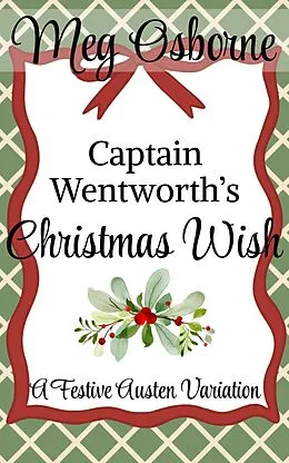 E-Book (epub) Captain Wentworth's Christmas Wish von Meg Osborne