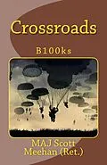 E-Book (epub) Crossroads (B100Ks, #1) von Scott Meehan