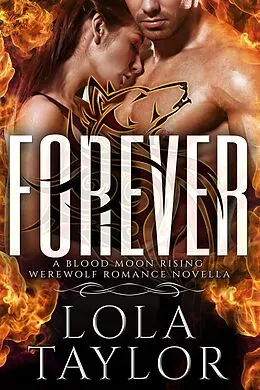 E-Book (epub) Forever (Blood Moon Rising, #8) von Lola Taylor