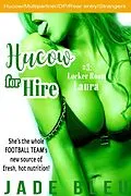 E-Book (epub) Hucow for Hire #3: Locker Room Laura von Jade Bleu