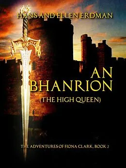 E-Book (epub) An Bhanrion (The High Queen) von Hans Erdman, Ellen Erdman