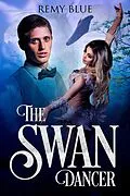 E-Book (epub) The Swan Dancer von Remy Blue