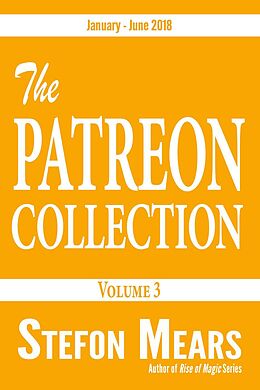 E-Book (epub) The Patreon Collection, Volume 3 von Stefon Mears