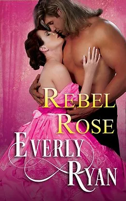 E-Book (epub) Rebel Rose von Everly Ryan