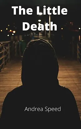 E-Book (epub) The Little Death von Andrea Speed