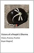 E-Book (epub) Visions of a People's Dharma von Bryan Wagner