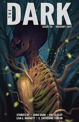 E-Book (epub) The Dark Issue 20 von Sara Saab, Ray Cluley, Lisa L. Hannett