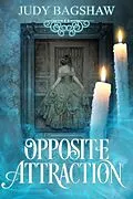 E-Book (epub) Opposite Attraction von Judy Bagshaw