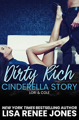 E-Book (epub) Dirty Rich Cinderella Story von Lisa Renee Jones