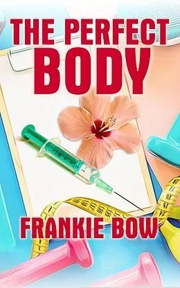 E-Book (epub) The Perfect Body (Professor Molly Mysteries, #9) von Frankie Bow