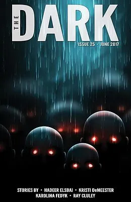 E-Book (epub) The Dark Issue 25 von Hadeer Elsbai, Kristi Demeester, Karolina Fedyk