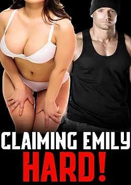 E-Book (epub) Claiming Emily Hard von Tina Crow