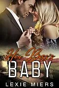 E-Book (epub) Her Boss's Baby von Lexie Miers