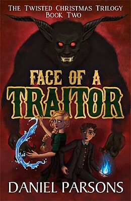 E-Book (epub) Face of a Traitor (The Twisted Christmas Trilogy, #2) von Daniel Parsons