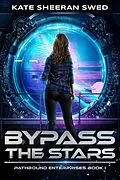 E-Book (epub) Bypass the Stars von Kate Sheeran Swed