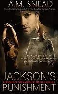 E-Book (epub) Jackson's Punishment (Crimson Shamrock Regulators) von A. M. Snead