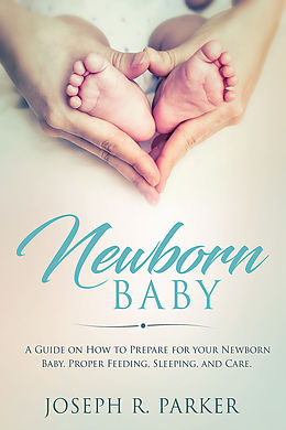 eBook (epub) Newborn Baby de Joseph R. Parker