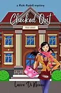 E-Book (epub) Checked Out (A Ricki Rydell Mystery, #1) von Laura Dinunno