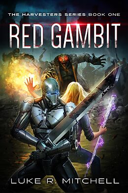 E-Book (epub) Red Gambit (The Harvesters Series, #1) von Luke R. Mitchell