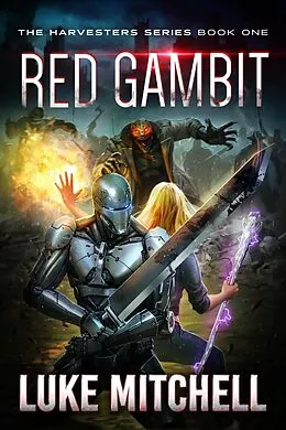 E-Book (epub) Red Gambit (The Harvesters Series, #1) von Luke Mitchell