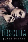E-Book (epub) Obscura von Jaden Wilkes