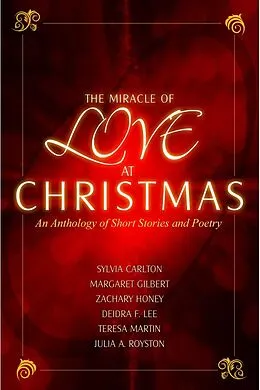 E-Book (epub) The Miracle of Love at Christmas von Julia A. Royston, Deidre F. Lee, Sylvia Carlton