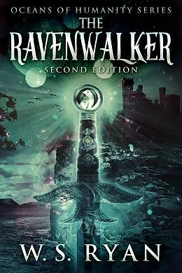 E-Book (epub) The Ravenwalker (2nd Edition) von W. S. Ryan