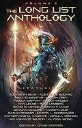 E-Book (epub) The Long List Anthology Volume 2 von Aliette De Bodard, Seanan Mcguire, Alyssa Wong